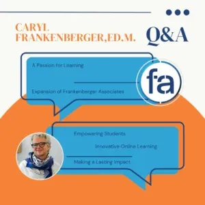 An Interview with Caryl Frankenberger: A Journey of Transforming Learning Differences