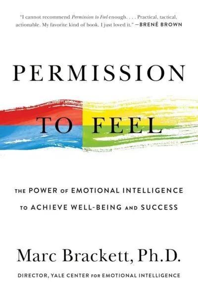 Permission to Feel - Marc Brackett