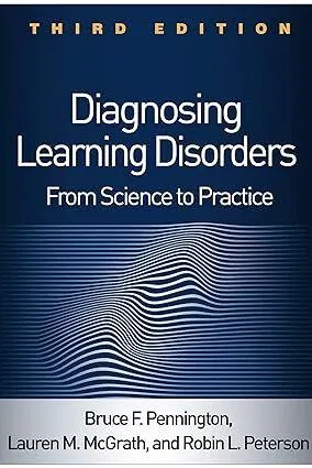 Diagnosing Learning Disorders: From Science to Practice - Bruce F. Pennington, Lauren M. McGrath, Dr. Robin Peterson